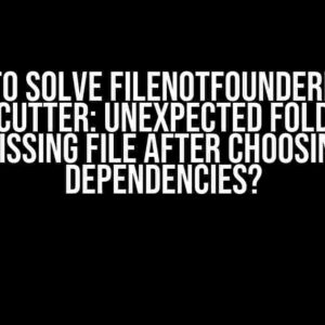 How to Solve FileNotFoundError in Cookiecutter: Unexpected Folder and Missing File after Choosing Dependencies?