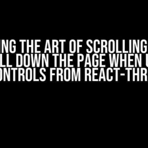 Mastering the Art of Scrolling: How to Scroll Down the Page when Using OrbitControls from react-three/drei