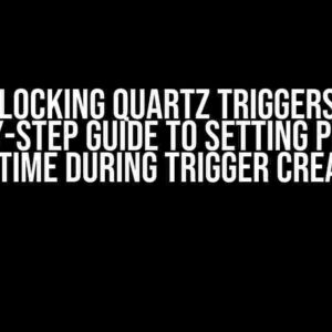 Unlocking Quartz Triggers: A Step-by-Step Guide to Setting Previous Fire Time During Trigger Creation